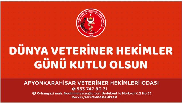 "DÜNYA VETERİNER HEKİMLER GÜNÜ KUTLU OLSUN"